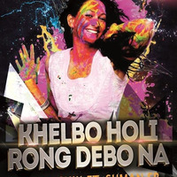 Khelbo Holi Rong Debona Mashup by DJ Suman SB