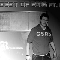 BOSSA - Bestof 2016 Part I by BOSSA