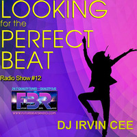 Irvin Cee -  Looking For Perfect Beat FBR radio Show #12 by futurebeatsradio.com