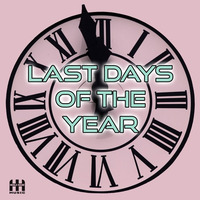 Last Days of the Year by Heisle House Music