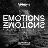 Emotions In Motions Best of 2016 (Chapter 2 - Trance Around The World) by Nirmana