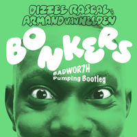 Bonkers (BADWOR7H Pumping Bootleg Radio Edit) by BADWOR7H