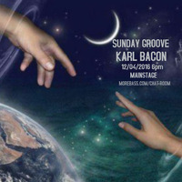 SUNDAY GROOVE 12_04_2016 by Karl Bacon