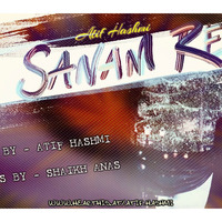 Sanam Re (House Cover) by Atif Hashmi
