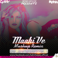 Maahi Ve (Khair Mang Di Mashup) - Dj Rana & Dj SRV Kolkata by Deejay Rana