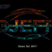 DJeff - Demo Set 2017 by DJeff Renaud