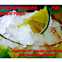 The Chill Out Sessions January feat Matthew Foord by woodzee