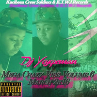 Dj Yoyopcman - Mega Crazy Vibe Volume 6 [March 2k16] by Kcs Soleil Des Tropic