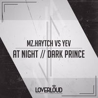 Mz.Haytch vs Yev - At Night by Yev