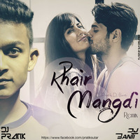 04 Teri Khair Mangdi - Dj Banti & Pratik Remix by Pratik Sutar