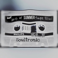 Last Days Of Summer Tape by Soultronic