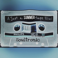 Just A Summertape 1st Session by Soultronic