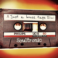 just a housetape by Soultronic