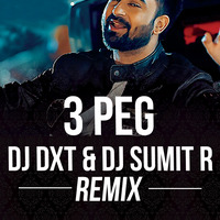 3 Pegg (Remix) - DJ Dxt &amp; vDJ Sumit by VDJ SUMIT