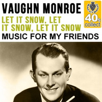 Let it Snow (Vaughn Monroe cover) by Music for my friends