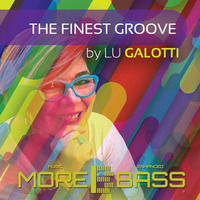 Lu Galotti - The Finest Groove #001 by Lu Galotti