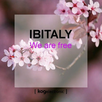 LIMITED PROMO: Ibitaly - We are Free (original mix) by Ibitalymusic