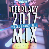 Dj Maniatiko - Reggae & Dance Hall Mix Feb (2017) [Clean] by DJMANIATIKO