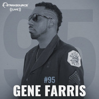 Traxsource LIVE! #95 with Gene Farris by Traxsource LIVE!
