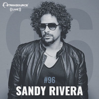 Traxsource LIVE! #96 with Sandy Rivera by Traxsource LIVE!