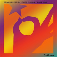 Coqui Selection &quot;GOOD NOW&quot; by Coqui Selection / Seleck