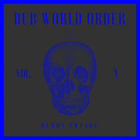 Dub World Order Vol. 5 by Demon Tweaks