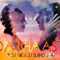 Darkhast (Remix) - DJ NIK & DJ SUBHO J by DJNIK