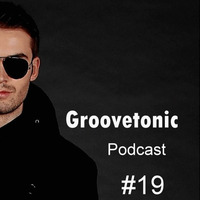 Groovetonic,Olivian@Podcast 19 [Free download] March by groovetonic