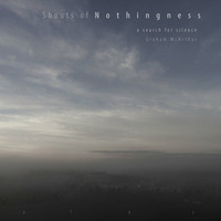 Graham McArthur - Shouts of Nothingness - 03 Findings by Maharg