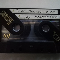Tape Session Side A (tech) 1-17 by Prompter