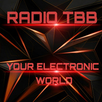 Radio TBB - Your Electronic World 024 by radiotbb