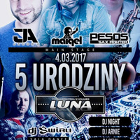 Klub Luna (Lunenburg, NL) - 5 URODZINY KLUBU LUNA (04.03.2017) up by PRAWY - seciki.pl by Klubowe Sety Official