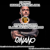 Dj Nano @ Heaven, Valencia Exclusiva EBDLR by ElBauldlRecuerdos