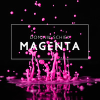 MAGENTA by Dominik Schiek