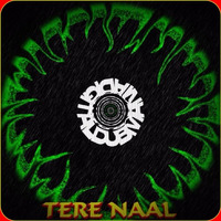 Tere Naal Featuring Sufi Sparrows. by DigitalDubMania