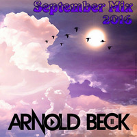Arnold Beck September Mix  2016 by Arnold Beck