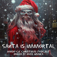 Santa Is Immortal by Miss Insan'A
