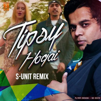 Tipsy Hogai - S- unit remix by Dj S-unit