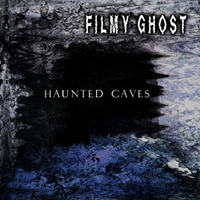 Haunted Caves by Filmy Ghost (Sábila Orbe) [░░░👻]