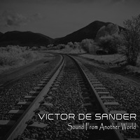 Victor De Sander - Sound From Another World by Szuflandia Tunez!
