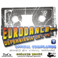 Eurodance Wspomnienie Lat 90 Official Compilation mixed by vinyl maniac by Szuflandia Tunez!