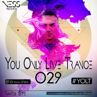 You Only Live Trance 029 by Ness