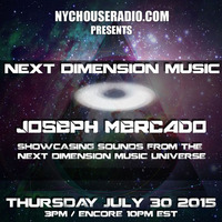 Next dimension music: showcase mix 02 on NYCHOUSERADIO.com by Joseph Mercado