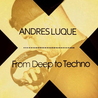 Andres Luque- December Set From Deep to Techno- by Andrés Luque