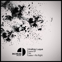 Andres Luque -Loow(Original Mix) Now on sale by Andrés Luque