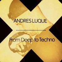 Andres Luque - November Set From Deep To Techno by Andrés Luque