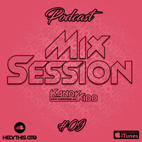 MixSession #09 - 2016.12.15 by KANDY KIDD [GER]
