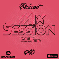 MixSession #10 - 2016.12.18 by KANDY KIDD [GER]