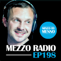 MEZZO Radio EP198 by MENNO (rerun #150) by MENNO