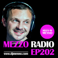 MEZZO Radio EP202 by MENNO by MENNO